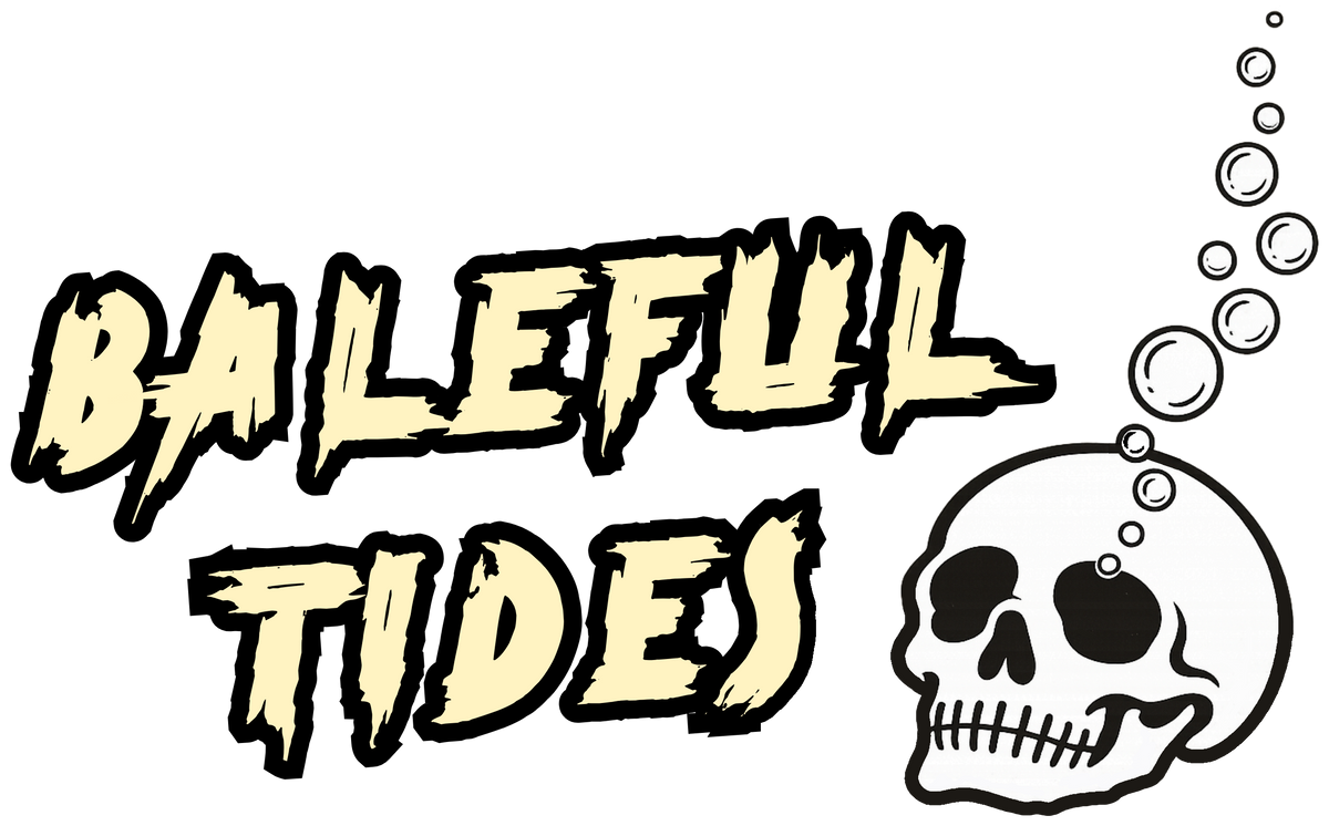 Baleful Tides